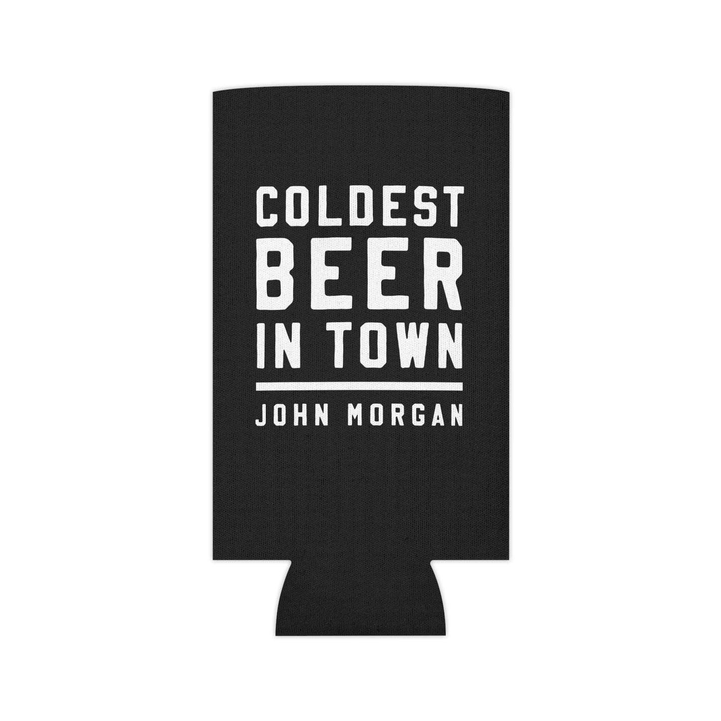 "Coldest Beer in Town" Koozie