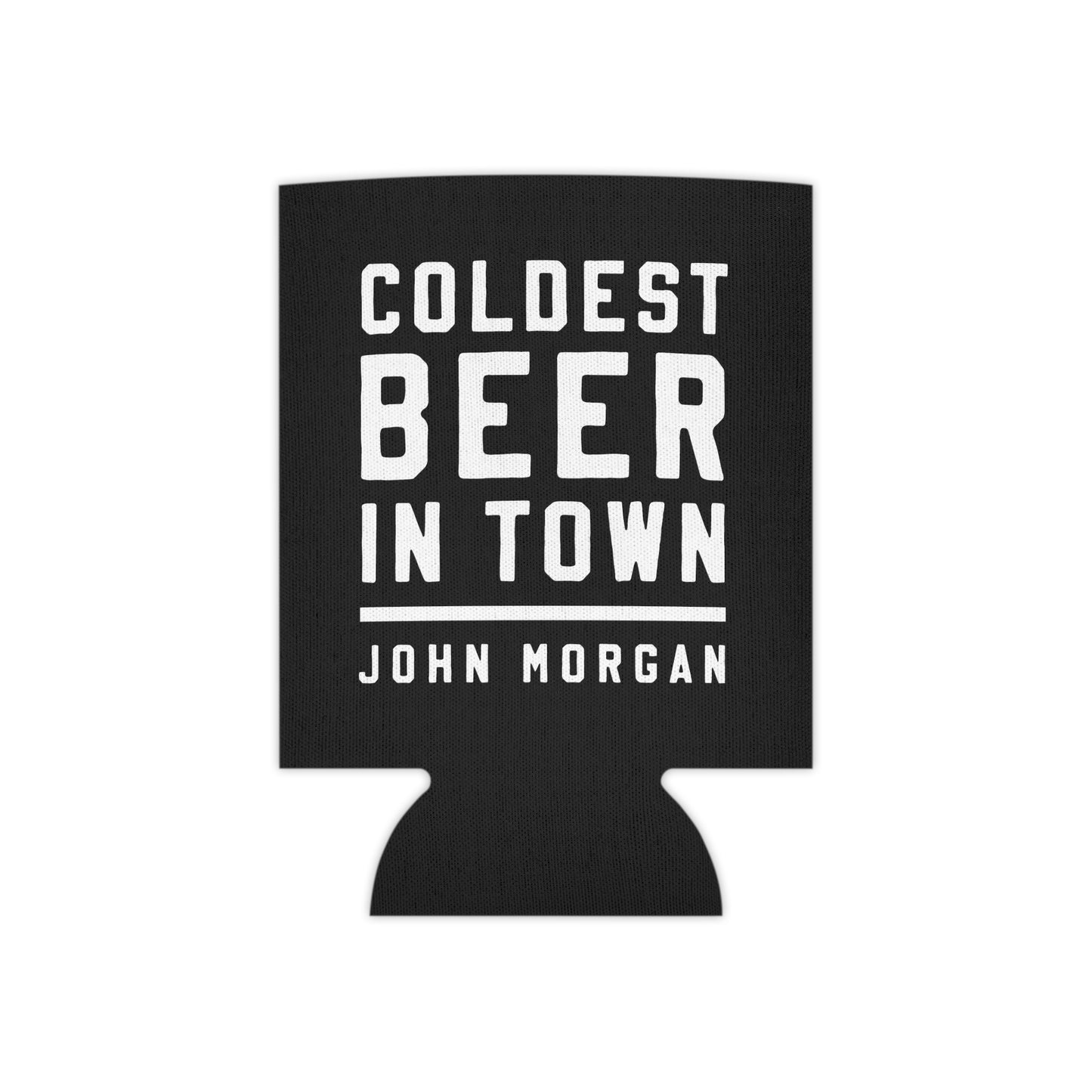 "Coldest Beer in Town" Koozie